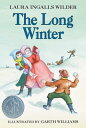 The Long Winter: A Newbery Honor Award Winner LONG WINTER （Little House） 