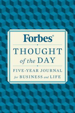 Forbes Thought of the Day: Five-Year Journal for Business and Life FORBES THOUGHT OF THE DAY [ Forbes Magazine ]