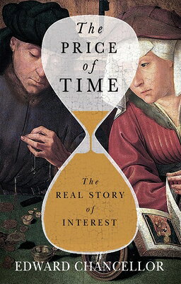 The Price of Time: The Real Story of Interest PRICE OF TIME 