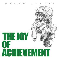 THE JOY OF ACHIEVEMENT