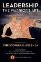 Leadership: The Warrior 039 s Art LEADERSHIP 2/E Christopher Kolenda