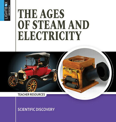 The Ages of Steam and Electricity AGES OF STEAM & ELECTRICITY （Scientific Discovery） 