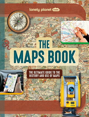 Lonely Planet Kids the Maps Book LONELY PLANET KIDS THE MAPS BK （Fact Book） [ Joanne Bourne ]