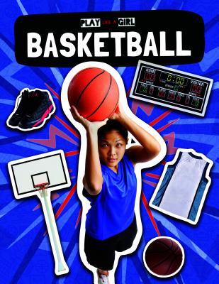 Basketball BASKETBALL （Play Like a Girl） 