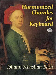 【輸入楽譜】バッハ, Johann Sebastian: 鍵盤楽器のためのハーモニー・コラール集