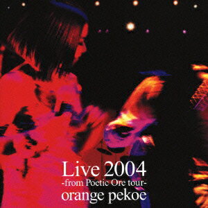 Live 2004 [ orange pekoe ]