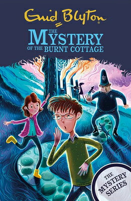 The Mystery of the Burnt Cottage: Book 1 MYST OF THE BURNT COTTAGE （Mystery） [ Enid Blyton ]