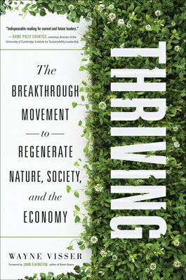 Thriving: The Breakthrough Movement to Regenerate Nature, Society, and the Economy THRIVING 