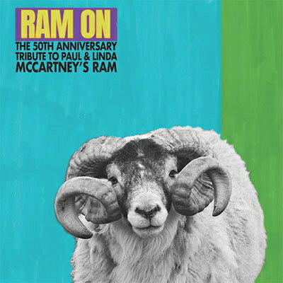 【輸入盤】Ram On: The 50th Anniversary Tribute To Paul Linda Mccartney 039 s Ram Fenando Perdomo / Denny Seiwell