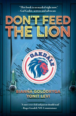Don't Feed the Lion DONT FEED THE LION （Arcadia Children's Books） [ Bianna Golodryga ]