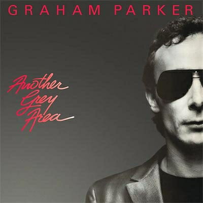 【輸入盤】Another Grey Area: 40th Anniversary Edition (2022 Remastered) Graham Parker