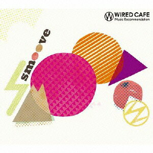 WIRED CAFE Music Recommendation smoove