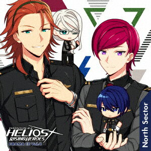 『HELIOS Rising Heroes』ドラマCD Vol.4-North Sector-