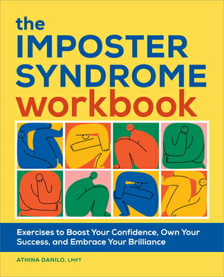 The Imposter Syndrome Workbook: Exercises to Boost Your Confidence, Own Your Success, and Embrace Yo IMPOSTER SYNDROME WORKBK [ Athina Danilo ]
