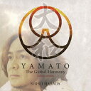 YAMATO The Global Harmony ENGLISH VERSION [ 原田真二 ]