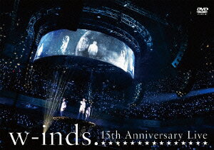 w-inds. 15th Anniversary Live