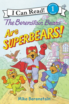 The Berenstain Bears Are Superbears! B BEARS ARE SUPERBEARS （I Can Read Level 1） 