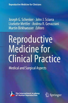 Reproductive Medicine for Clinical Practice: Medical and Surgical Aspects REPRODUCTIVE MEDICINE FOR CLIN （Reproductive Medicine for Clinicians） 