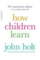 Fifty years ago Holt woke the dreary world of educational theory by showing that for small children "learning is as natural as breathing." His brilliant observations are as true today as they were then. As a hero of progressive education and homeschoolers, his time has come again.