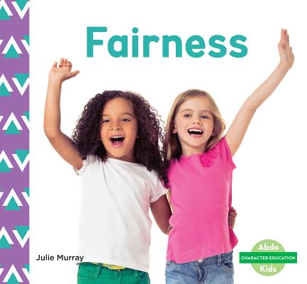 Fairness FAIRNESS （Character Education Set 1） [ Julie Murray ]