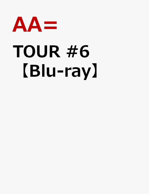 TOUR #6【Blu-ray】 [ AA= ]
