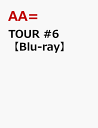 AA=ツアー シックス エーエーイコール 発売日：2020年02月26日 予約締切日：2020年02月22日 ビクターエンタテインメント VIXLー296 JAN：4988002800087 16:9 日本語(オリジナル言語) リニアPCMステレオ(オリジナル音声方式) TOUR #6 DVD ブルーレイ ミュージック・ライブ映像