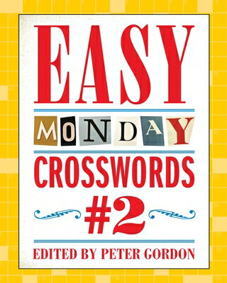 Easy Monday Crosswords #2 EASY MONDAY CROSSWORDS #2 