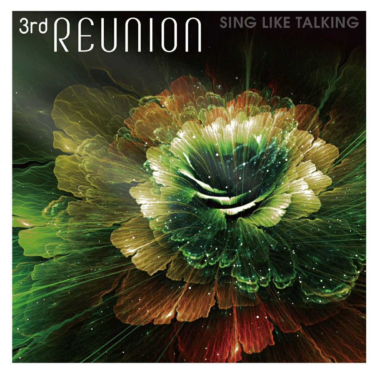 3rd REUNION (通常盤) SING LIKE TALKING