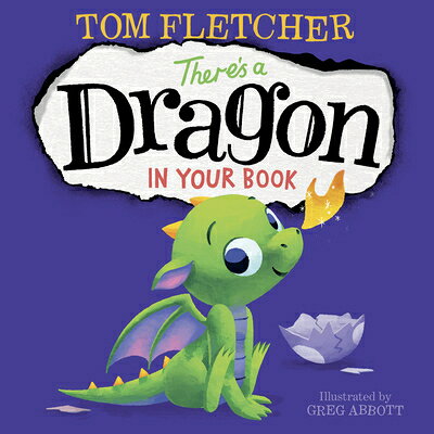 There's a Dragon in Your Book THERES A DRAGON IN YOUR BK （Who's in Your Book?） [ Tom Fletcher ]