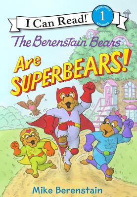 The Berenstain Bears Are Superbears! B BEARS ARE SUPERBEARS （I Can Read Level 1） 