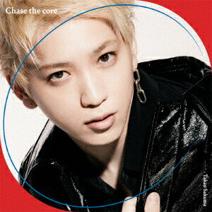 Chase the core (初回限定盤 CD+Blu-ray)