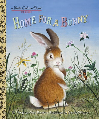 Home for a Bunny: A Classic Bunny Book for Kids HOME FOR A BUNNY （Little Golden Book） 