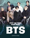 What You Never Knew about Bts WHAT YOU NEVER KNEW ABT BTS （Behind the Scenes Biographies） Martha E. H. Rustad