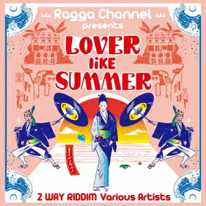 Lover Like Summer 〜夏の様な二人〜 2WAY RIDDIM