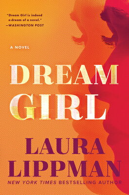 Dream Girl DREAM GIRL [ Laura Lippman ]