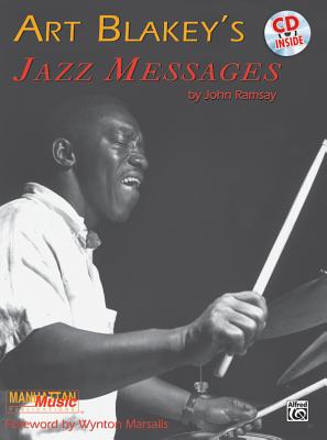 Art Blakey's Jazz Messages: Book & Online Audio [With CD (Audio)]