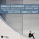 【輸入盤】ヴァイオリン協奏曲、浄められた夜 イザベル・ファウスト、ダニエル・ハーディング&スウェーデン放送交響楽団、アントワン・タメスティ [ シェーンベルク(...