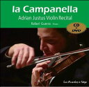 アドリアン・ユストゥスラ カンパネラ 発売日：2011年11月11日 予約締切日：2011年11月04日 LA CAMPANELLA ADRIAN JUSTUS VIOLIN RECITAL JAN：4582260630099 AJー1001 オフィス・アミーチ ラファエル・ゲーラ ラッツパック・レコード(株) [Disc1] 『ラ・カンパネラ』／CD アーティスト：アドリアン・ユストゥス／ラファエル・ゲーラ [Disc2] 『ラ・カンパネラ』／DVD アーティスト：アドリアン・ユストゥス CD クラシック 器楽曲 DVD・ブルーレイ付