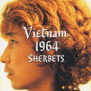 Vietnam 1964 [ THE SHERBETS ]