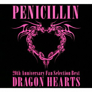 20th Anniversary Fan Selection Best DRAGON HEARTS [ PENICILLIN ]