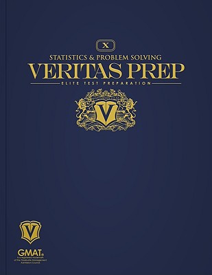 Statistics & Problem Solving VERITAS PREP GMAT V10 STATISTI （Veritas Prep GMAT） [ Chad Troutwine ]