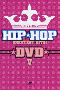 WHAT'S UP? HIP☆HOP GREATEST HITS! DVD 5 [ (オムニバス) ]