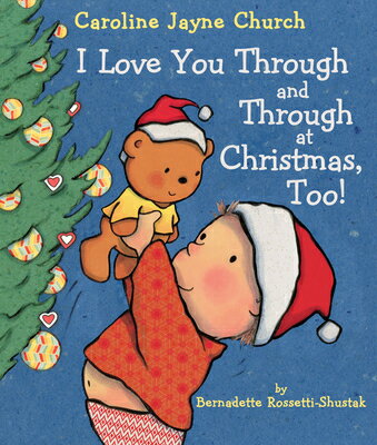 I Love You Through and Through at Christmas, Too! I LOVE YOU THROUGH & THROUGH A 