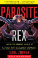 Zimmer takes readers on a tour of the strange and bizarre world of parasites, including their ability to rewrite DNA, rewire the brain, and genetically engineer viruses as weapons. 16-page photo insert.