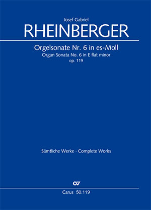 【輸入楽譜】ラインベルガー, Joseph Gabriel: オルガン・ソナタ 第6番 変ホ短調 Op.119/ラインベルガー全集版/Weyer編