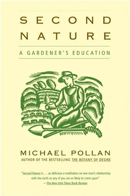 SECOND NATURE:A GARDENER'S EDUCATION(B)