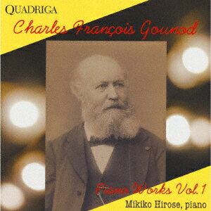 グノー:ピアノ作品集Vol.1 [ 広瀬美紀子 ]