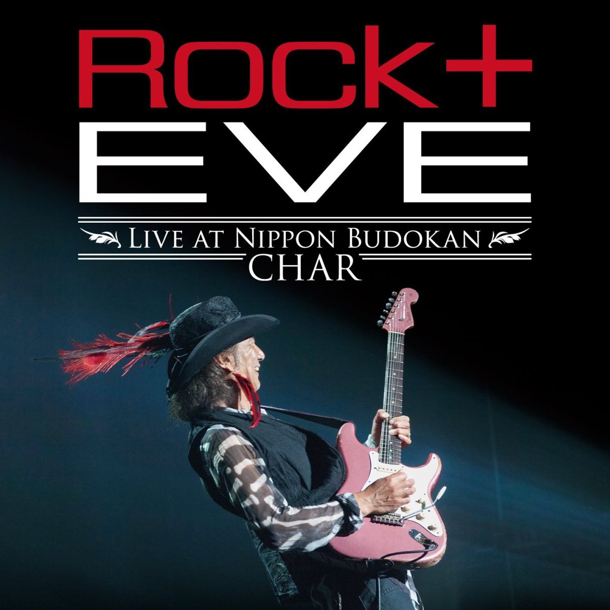 “Rock +" Eve -Live at Nippon Budokan-