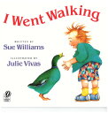 楽天楽天ブックスI Went Walking I WENT WALKING [ Sue Williams ]