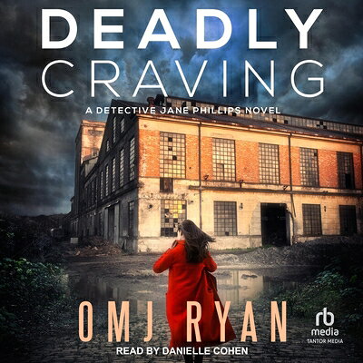 Deadly Craving: A Detective Jane Phillips Novel DEADLY CRAVING M （Detective Jane Phillips） 